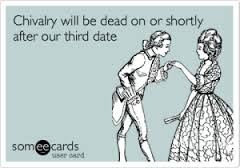 chivalry dead after 3 dates
