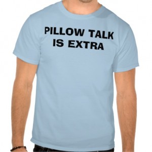 pillow talk is extra